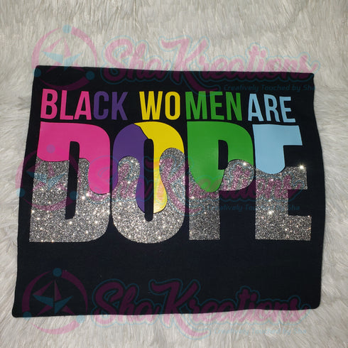 Black Women Are DOPE